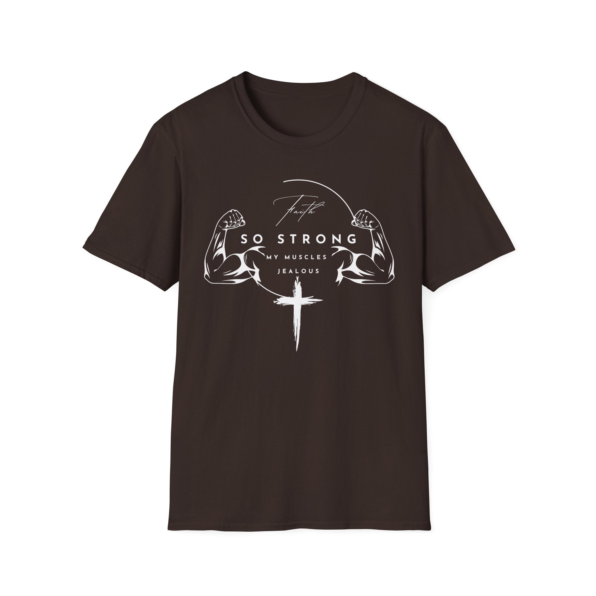 Faith So Strong T-Shirt