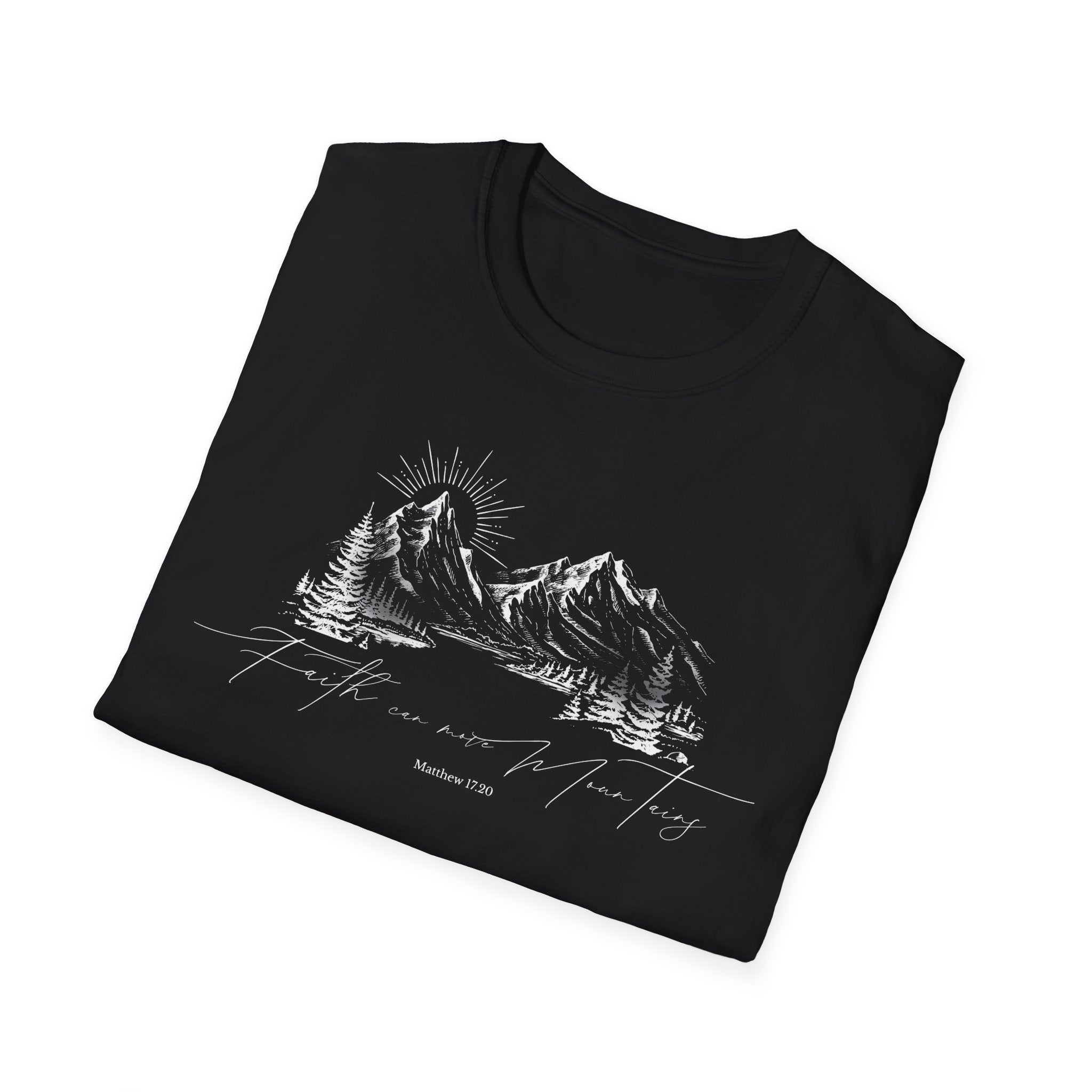 Faith can Move Mountains T-Shirt