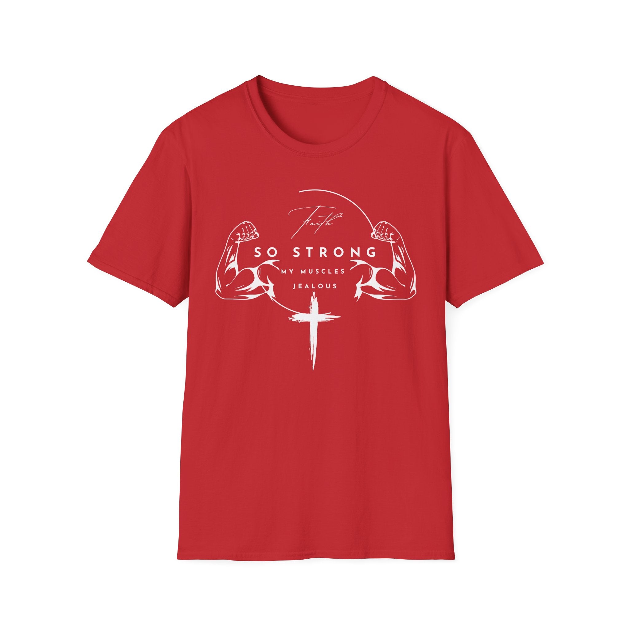 Faith So Strong T-Shirt