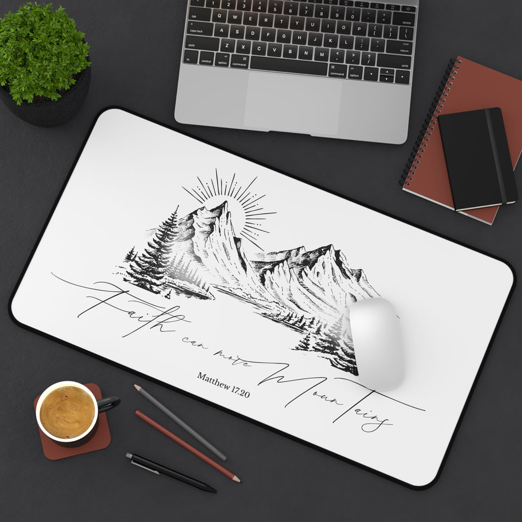 Faith Can Move Mountains Desk Mat