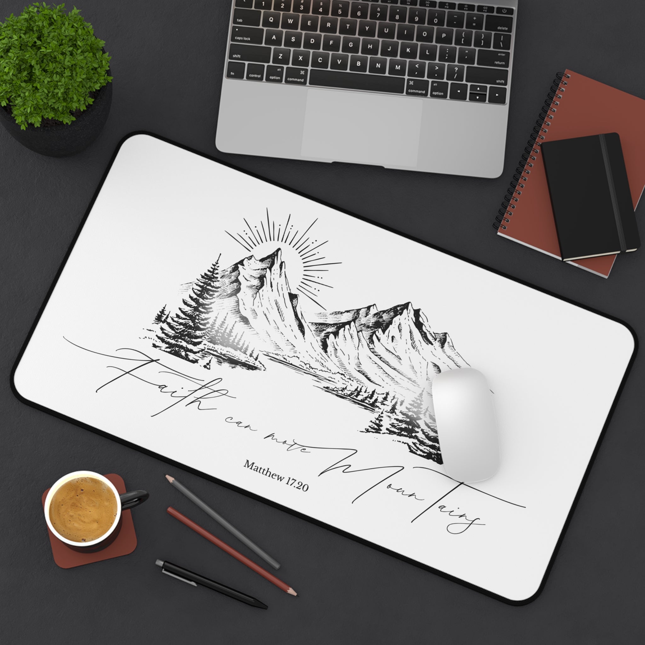 Faith Can Move Mountains Desk Mat