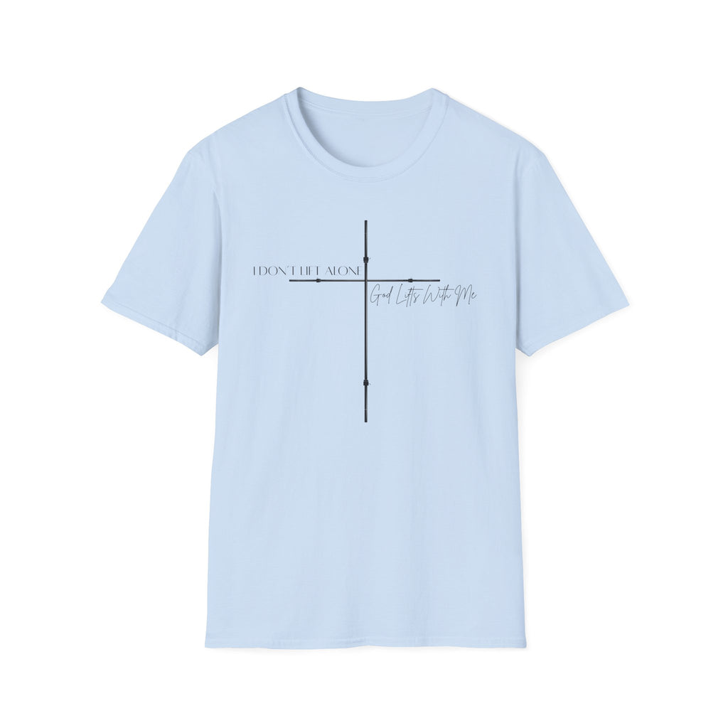 God Lifts With Me T-Shirt