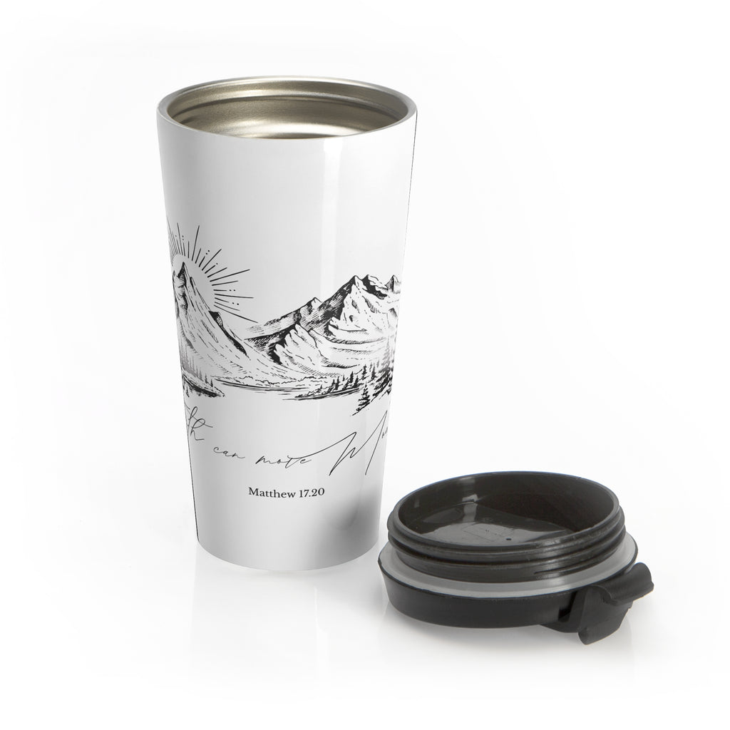 Faith can move Mountains Stainless Steel Travel Mug