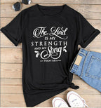The Lord is my Strength T-Shirt Women