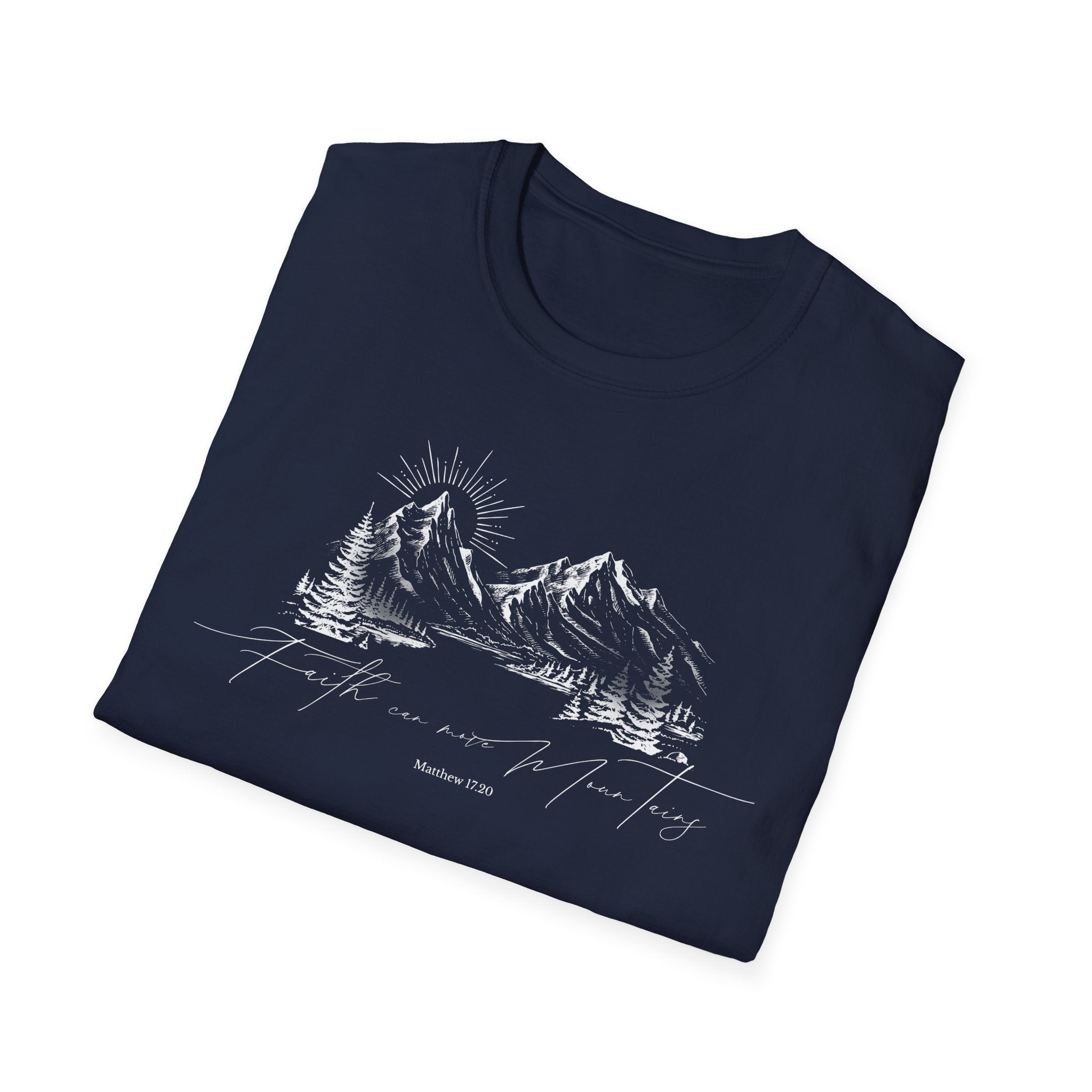 Faith can Move Mountains T-Shirt