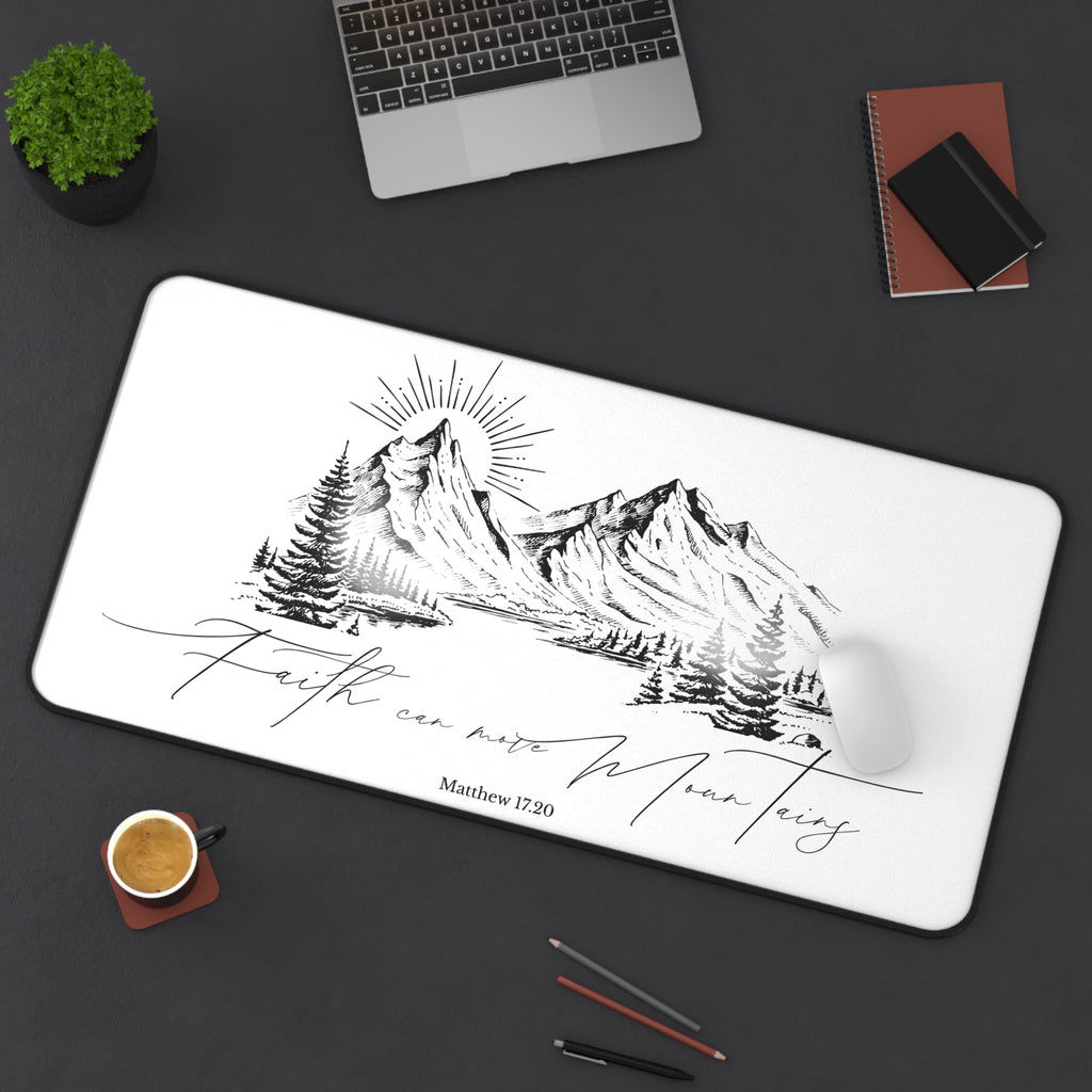Faith Can Move Mountains Desk Mat
