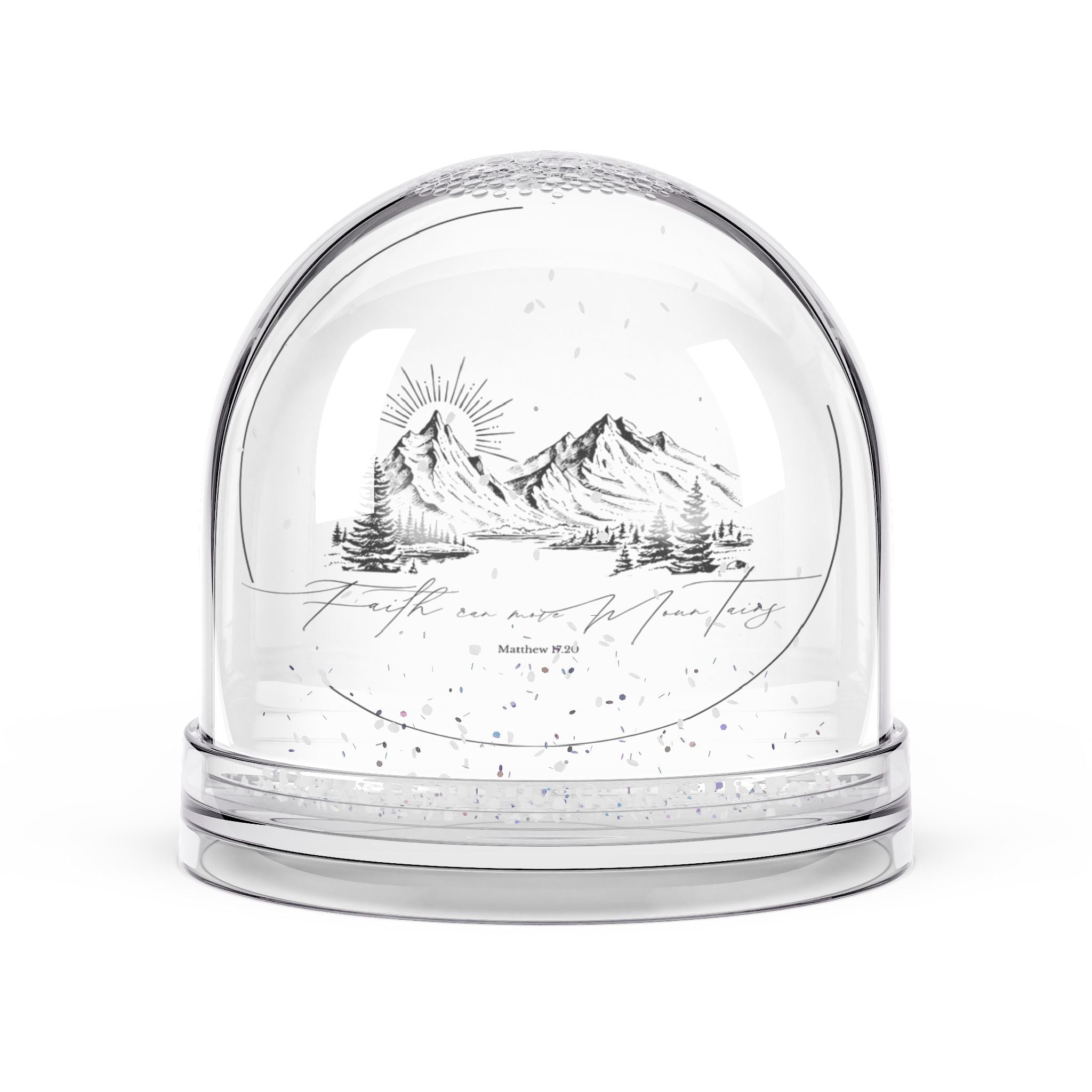 Faith can move Mountains Snow Globe