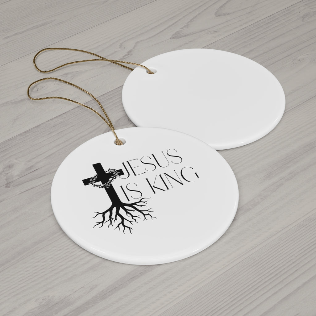 Jesus Is King Ceramic Ornament